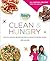 Hungry Girl Clean & Hungry by Lisa Lillien