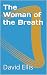 The Woman of the Breath