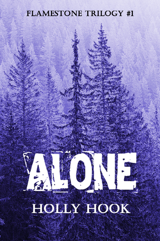 Alone (Flamestone Trilogy, #1)