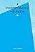 Postponing Heaven: The Thre...