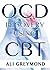 OCD Recovery Using CBT: Obs...