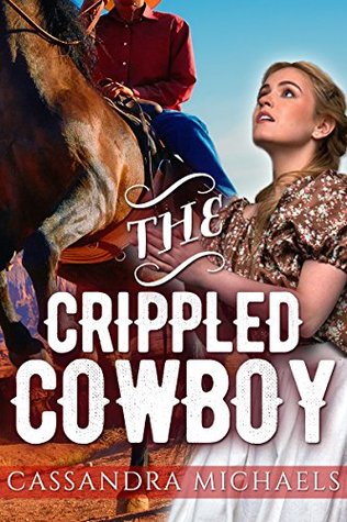 The Crippled Cowboy (Kindle Edition)