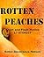 ROTTEN PEACHES: Short and Flash Fiction: 17 Stories