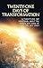 Twenty-One Days of Transformation: A Twenty-One Day Devotional About The Person and Work of the Holy Spirit