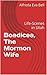 Boadicea, The Mormon Wife by Alfreda Eva Bell
