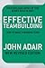 Effective Teambuilding: How to make a winning team (Effective Series)