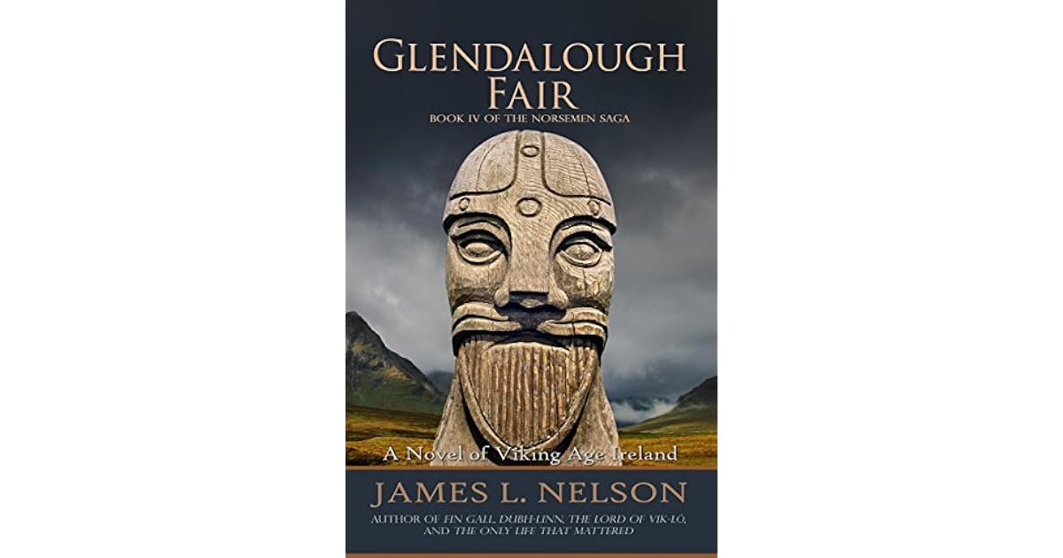 Glendalough Fair (The Norsemen Saga, 4) by James L. Nelson