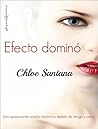 Efecto dominó by Chloe Santana