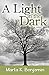 A Light in the Dark by Marla K. Benjamin