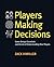 Players Making Decisions: Game Design Essentials and the Art of Understanding Your Players