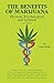 The Benefits of Marijuana by Joan Bello