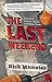 The Last Weekend: A Novel of Zombies, Booze, and Power Tools