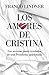 Los amores de Cristina: Los secretos jamás revelados de una Presidenta apasionada