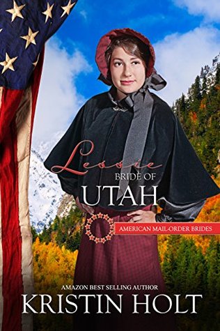 Lessie: Bride of Utah (American Mail-Order Bride, #45)