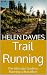 Trail Running: The Ultimate...