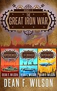 The Great Iron War: Books 1 - 3