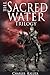 The Sacred Water Trilogy