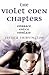 The Violet Eden Chapters