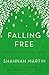 Falling Free by Shannan Martin