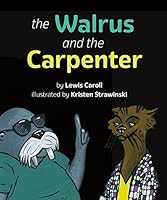 The Walrus and the Carpenter by Lewis Carroll