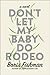 Don't Let My Baby Do Rodeo
