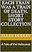 Each Train was a Train of Death. Short Story Collection: A Tale of the Holocaust