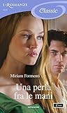 Una perla fra le mani by Miriam Formenti