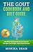 Gout Cookbook: 85 Healthy H...