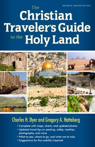 The Christian Traveler's Guide to the Holy Land (Kindle Edition)