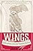 Wings: Gifts of Art, Life, and Travel in France (Travelers' Tales)