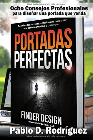 Portadas Perfectas: Descubre los secretos profesionales para crear una portada atractiva y comercial (Spanish Edition)