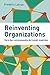 Reinventing Organizations: Vers des communautés de travail inspirées (French Edition)