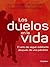 Los duelos en la vida (Spanish Edition)