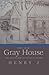 The Big Gray House: The Adv...