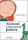 Aiutami a non avere paura