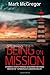 Being On Mission by Mark McGregor