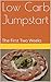 Low Carb Jumpstart: The Fir...