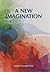 A New Imagination