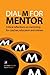 Dial M For Mentor (Coaching and Mentoring)