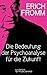 Die Bedeutung der Psychoanalyse für die Zukunft (German Edition)