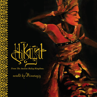 Hikayat: From the Ancient Malay Kingdoms (Paperback)