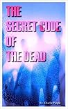 The Secret Code of the Dead