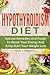Hypothyroidism Diet: Natura...