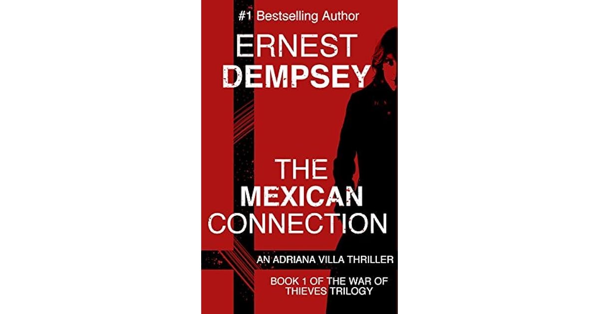 The Mexican Connection by Ernest Dempsey