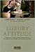 Luxury Attitude