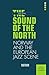 THE SOUND OF THE NORTH. (Auditorium)