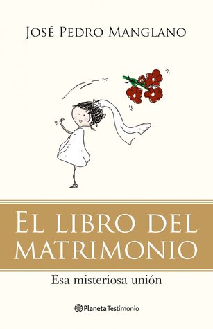 El libro del matrimonio. Esa misteriosa unión (Hardcover)