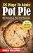 35 Ways To Make Pot Pie?: 35 Delicious Pot Pie Recipes For ALL Meatloverz! Plus: 5 BONUS Filling Easy-to-Make Lite Salads (Simple Yet Delicious Book 2)