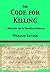 The Code for Killing (Dr Adam Bascom #2)