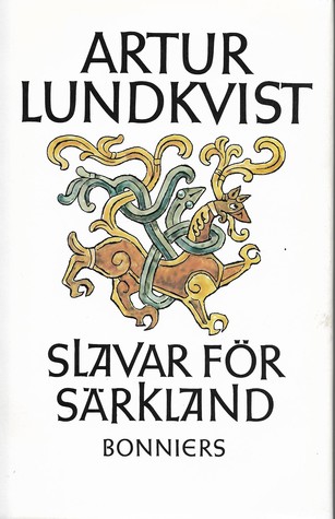 Slavar för Särkland: en berättelse om östvikingar